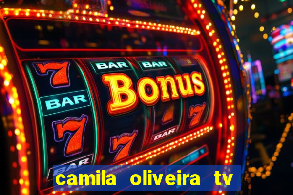 camila oliveira tv bahia marido